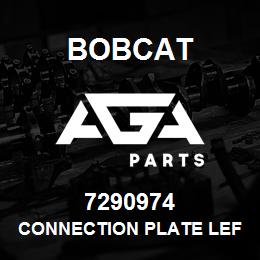 7290974 Bobcat CONNECTION PLATE LEFT | AGA Parts