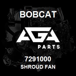 7291000 Bobcat SHROUD FAN | AGA Parts