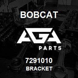 7291010 Bobcat BRACKET | AGA Parts