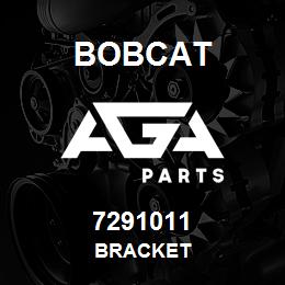 7291011 Bobcat BRACKET | AGA Parts