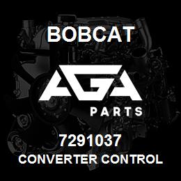 7291037 Bobcat CONVERTER CONTROL | AGA Parts