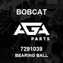 7291039 Bobcat BEARING BALL | AGA Parts