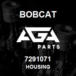 7291071 Bobcat HOUSING | AGA Parts