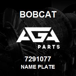 7291077 Bobcat NAME PLATE | AGA Parts