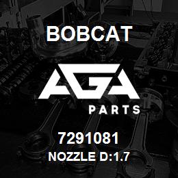 7291081 Bobcat NOZZLE D:1.7 | AGA Parts