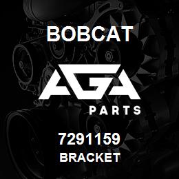 7291159 Bobcat BRACKET | AGA Parts