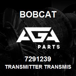 7291239 Bobcat TRANSMITTER TRANSMISSION | AGA Parts