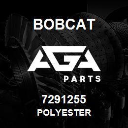 7291255 Bobcat POLYESTER | AGA Parts