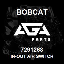 7291268 Bobcat IN-OUT AIR SWITCH | AGA Parts