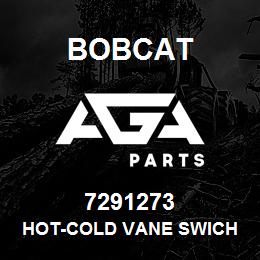 7291273 Bobcat HOT-COLD VANE SWICH | AGA Parts