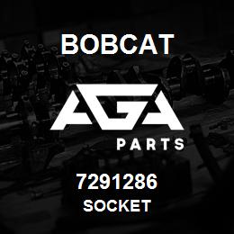 7291286 Bobcat SOCKET | AGA Parts