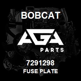 7291298 Bobcat FUSE PLATE | AGA Parts