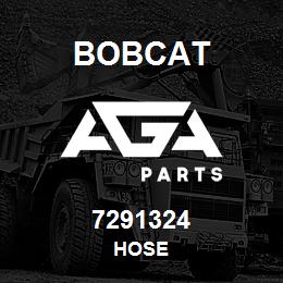 7291324 Bobcat HOSE | AGA Parts