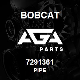 7291361 Bobcat PIPE | AGA Parts