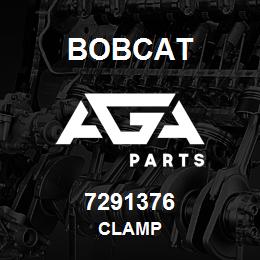 7291376 Bobcat CLAMP | AGA Parts