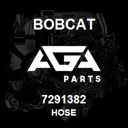 7291382 Bobcat HOSE | AGA Parts