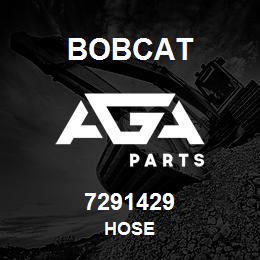 7291429 Bobcat HOSE | AGA Parts