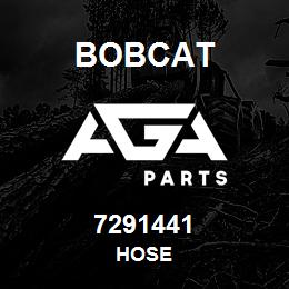 7291441 Bobcat HOSE | AGA Parts