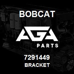 7291449 Bobcat BRACKET | AGA Parts