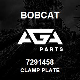 7291458 Bobcat CLAMP PLATE | AGA Parts