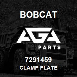 7291459 Bobcat CLAMP PLATE | AGA Parts