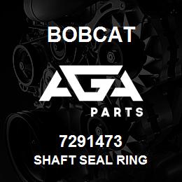 7291473 Bobcat SHAFT SEAL RING | AGA Parts