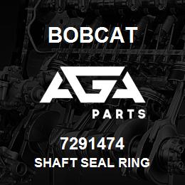 7291474 Bobcat SHAFT SEAL RING | AGA Parts