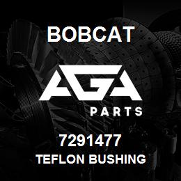 7291477 Bobcat TEFLON BUSHING | AGA Parts