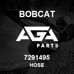 7291495 Bobcat HOSE | AGA Parts