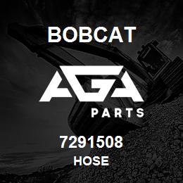 7291508 Bobcat HOSE | AGA Parts