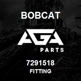 7291518 Bobcat FITTING | AGA Parts