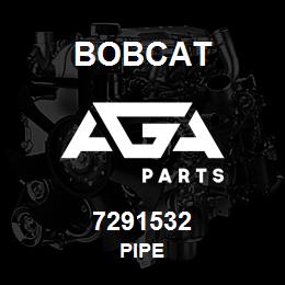 7291532 Bobcat PIPE | AGA Parts