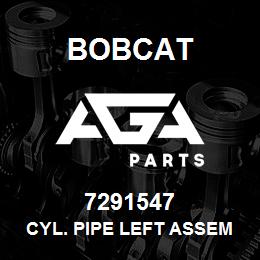 7291547 Bobcat CYL. PIPE LEFT ASSEMBLY | AGA Parts