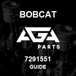 7291551 Bobcat GUIDE | AGA Parts