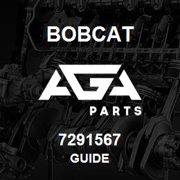 7291567 Bobcat GUIDE | AGA Parts