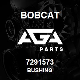 7291573 Bobcat BUSHING | AGA Parts