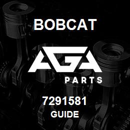 7291581 Bobcat GUIDE | AGA Parts