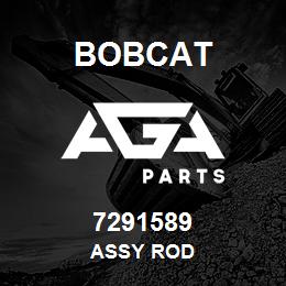 7291589 Bobcat ASSY ROD | AGA Parts