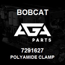 7291627 Bobcat POLYAMIDE CLAMP | AGA Parts