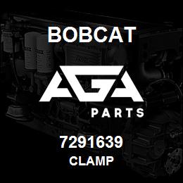 7291639 Bobcat CLAMP | AGA Parts