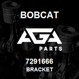 7291666 Bobcat BRACKET | AGA Parts