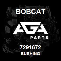 7291672 Bobcat BUSHING | AGA Parts