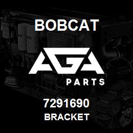 7291690 Bobcat BRACKET | AGA Parts