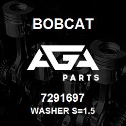 7291697 Bobcat WASHER S=1.5 | AGA Parts