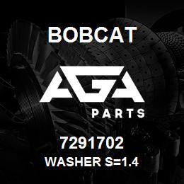 7291702 Bobcat WASHER S=1.4 | AGA Parts