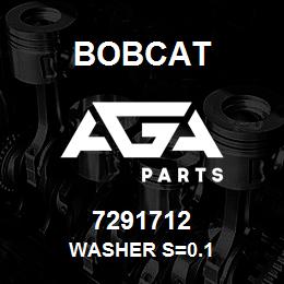 7291712 Bobcat WASHER S=0.1 | AGA Parts