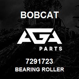 7291723 Bobcat BEARING ROLLER | AGA Parts