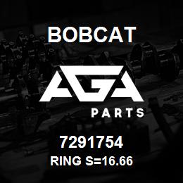 7291754 Bobcat RING S=16.66 | AGA Parts