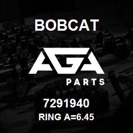 7291940 Bobcat RING A=6.45 | AGA Parts