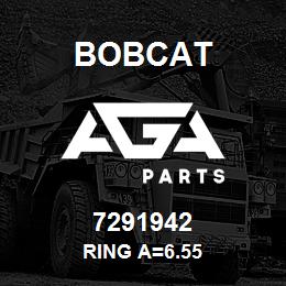 7291942 Bobcat RING A=6.55 | AGA Parts